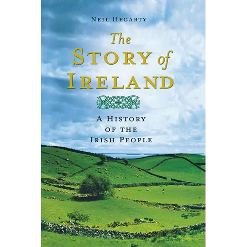 The Story of Ireland: A History of the Irish People - Paperback