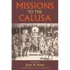 Missions to the Calusa - Hardcover
