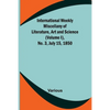 International Weekly Miscellany of Literature, Art and Science - (Volume I), No. 3, July 15, 1850 - Paperback