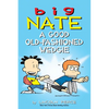 Big Nate: A Good Old-Fashioned Wedgie: Volume 17 - Paperback