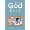 Does God Exist?: Examining Evidence in Support of a Christian Worldview - Paperback