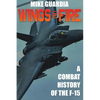 Wings of Fire: A Combat History of F-15 - Hardcover