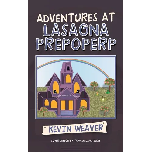 Adventures at Lasagna Prepoperp - Paperback