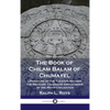 Book of Chilam Balam of Chumayel: Literature of the Yucatan Mayans; the Religion, Calendar and Legends of the Maya Civilization - Hardcover