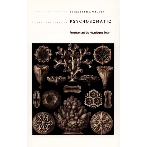 Psychosomatic: Feminism and the Neurological Body - Paperback