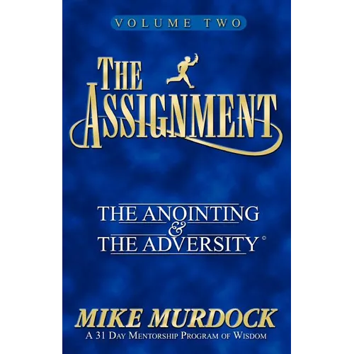 The Assignment Vol. 2: The Anointing & The Adversity - Paperback