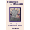 Forgetting to Remember - Hardcover