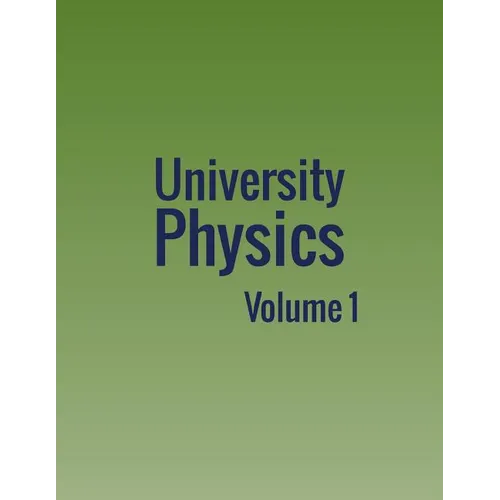 University Physics: Volume 1 - Paperback