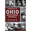Powerhouses of Ohio High School Football: The 50s and 60s - Paperback