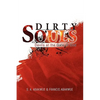 Dirty Souls - Hardcover
