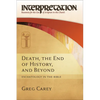 Death, the End of History, and Beyond: Eschatology in the Bible - Hardcover
