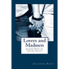 Lovers and Madmen: A True Story of Passion, Politics, and Air Piracy - Paperback