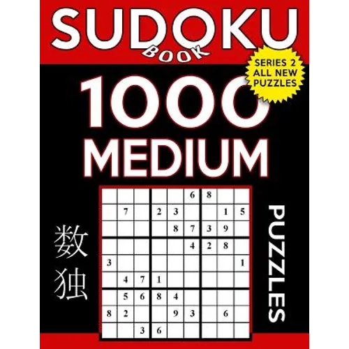 Sudoku Book 1,000 Medium Puzzles: Sudoku Puzzle Book With Only One Level of Difficulty - Paperback