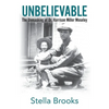 Unbelievable: The Unmasking of Dr. Harrison Miller Moseley - Paperback