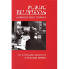 Public Television, America's First Station: An Intimate Account - Paperback