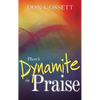 There's Dynamite in Praise - Paperback