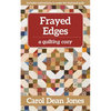 Frayed Edges: A Quilting Cozy, Book 12 - Paperback