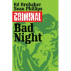 Criminal Volume 4: Bad Night - Paperback