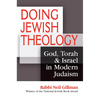 Doing Jewish Theology: God, Torah & Israel in Modern Judaism - Paperback