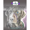 Gray to Gorgeous: Pets of Colorists - Paperback