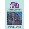 Haggai, Zechariah, & Malachi: A Self-Study Guide - Paperback