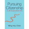 Pursuing Citizenship in the Enforcement Era - Paperback