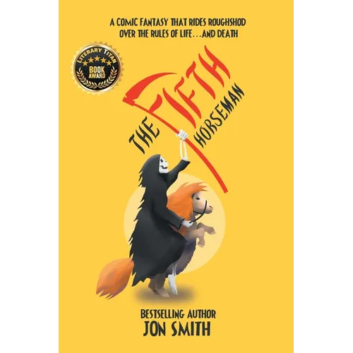 The Fifth Horseman: A comic fantasy that rides roughshod over the rules of life... and death - Paperback