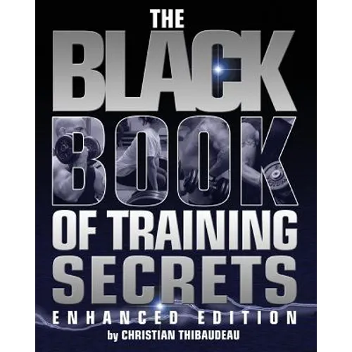 The Black Book of Training Secrets: Enhanced Edition - Paperback