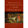 Theological Interpretation of the New Testament - Paperback