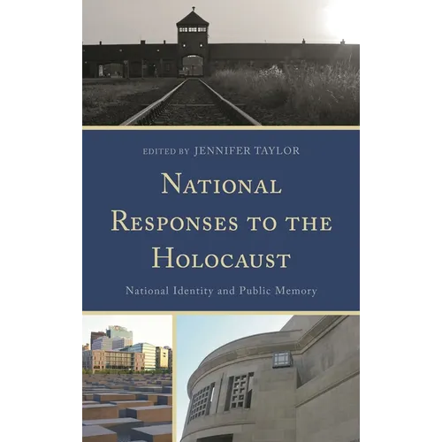 National Responses to the Holocaust: National Identity and Public Memory - Hardcover