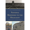 National Responses to the Holocaust: National Identity and Public Memory - Hardcover