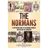 The Normans: A Captivating Guide to the Norman Conquest and William the Conqueror - Paperback