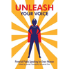 Unleash Your Voice: Powerful Public Speaking for Every Woman - Paperback