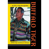 Buffalo Tiger: A Life in the Everglades - Paperback