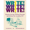 Write! Write! Write!: Ready-To-Use Writing Process Activities for Grades 4-8 - Paperback