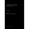 A Sense of the Future: Essays in Natural Philosophy - Paperback