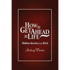 How to Get Ahead in Life: Hidden Secrets of the Rich - Paperback