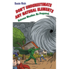 Duane: Don't Underestimate Any Natural Elements: Extreme Weather. Be Prepared - Paperback