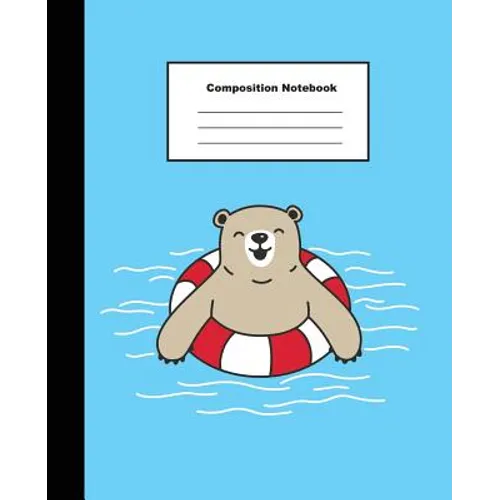Composition Notebook: Smiling Brown Bear in Blue Swimming Pool Wide Ruled Note - Paperback