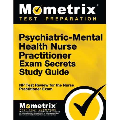 Psychiatric-Mental Health Nurse Practitioner Exam Secrets: NP Test Review for the Nurse Practitioner Exam - Paperback