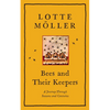 Bees and Their Keepers: A Journey Through Seasons and Centuries - Hardcover