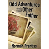 Odd Adventures with your Other Father - Paperback