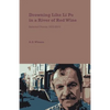Drowning Like Li Po in a River of Red Wine - Paperback