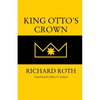 King Otto's Crown - Paperback