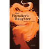 The Firetalker's Daughter - Hardcover
