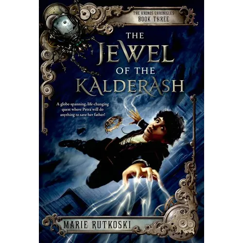 The Jewel of the Kalderash: The Kronos Chronicles: Book III - Paperback
