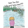 Have You Seen Lola and Larry Loon? - Paperback