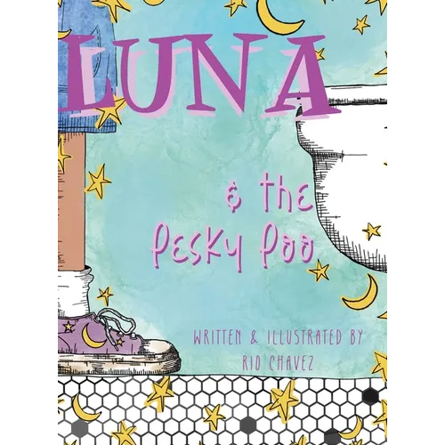 Luna And The Pesky Poo - Hardcover