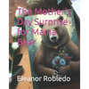 The Mother's Day Surprise for Mama Bear - Paperback