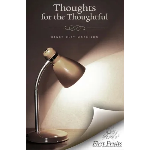Thoughts for the Thoughtful - Paperback